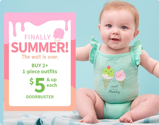 FINALLY SUMMER | The wait is over. | BUY 2+ 1-piece outfit $5 & up each DOORBUSTER