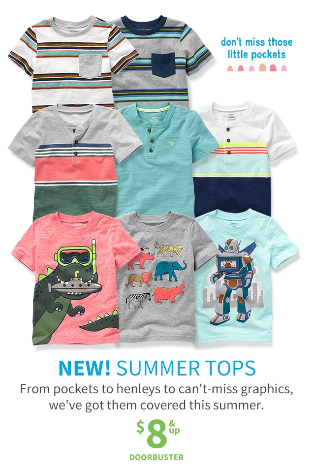 don’t miss those little pockets | NEW! SUMMER TOPS | From pockets to henleys to can’t‐miss graphics, we’ve got them covered this summer. | $8 & up | DOORBUSTER