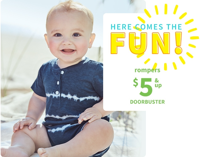 HERE COMES THE FUN! rompers $5 & up | DOORBUSTER
