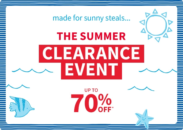 made for sunny steals... | THE SUMMER CLEARANCE EVENT | UP TO 70% OFF*