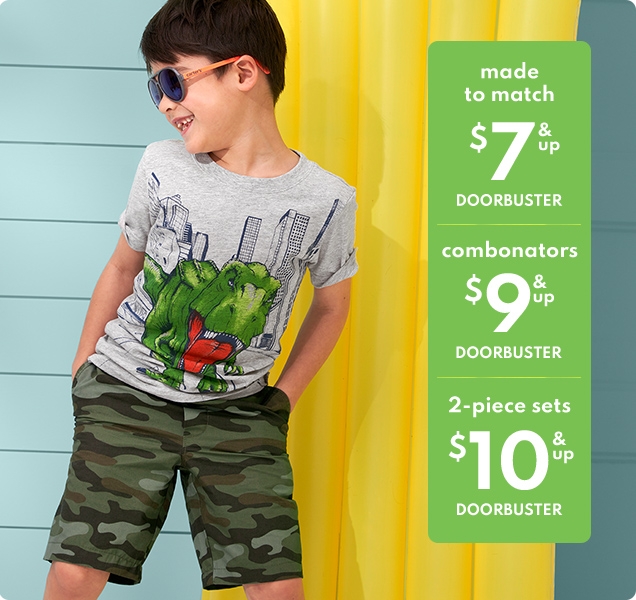 made to match | $7 & up | DOORBUSTER | combonators | $9 & up | DOORBUSTER | 2‐piece sets | $10 & up | DOORBUSTER