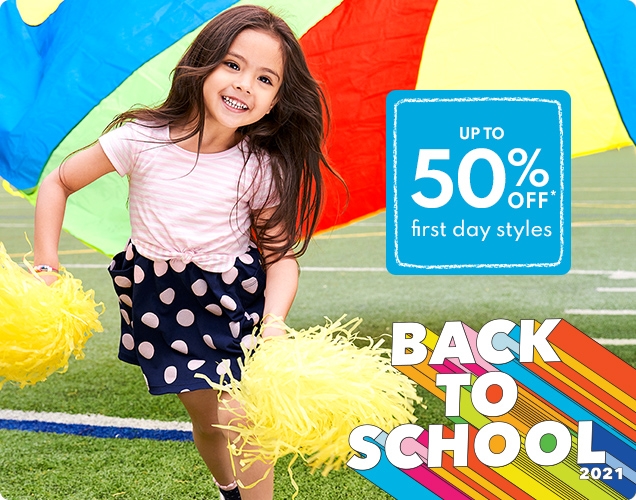 UP TO 50% OFF* first day styles | BACK TO SCHOOL 2021