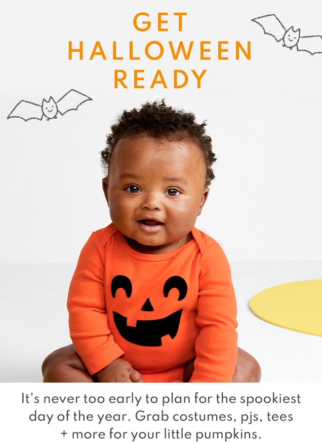 GET HALLOWEEN READY | It's never too early to plan for the spookiest day of the year. Grab costumes, pjs, tees + more for your little pumpkins.