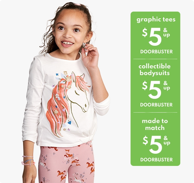 graphic tees $5 & up DOORBUSTER | collectible bodysuits $5 & up DOORBUSTER | made to match $5 & up DOORBUSTER