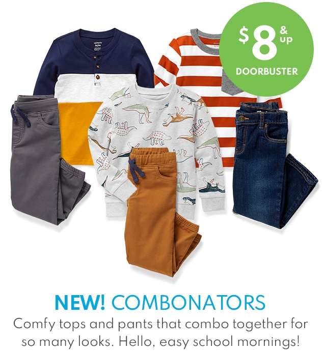 $8 & up DOORBUSTER | NEW! COMBONATORS | Comfy tops and pants that combo together for so many looks. Hello, easy school mornings!