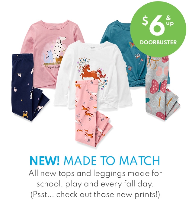 $6 & up DOORBUSTER | NEW! MADE TO MATCH | All new tops and leggings made for school, play and every fall day. (Psst... check out those new prints!)