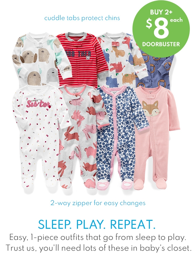 cuddle tabs protect chins | BUY 2+ $8 EACH | DOORBUSTER | 2-way zipper for easy changes | SLEEP. PLAY. REPEAT. | Easy, 1-piece outfits that go from sleep to play. Trust us, you'll need lots of these in baby's closet.