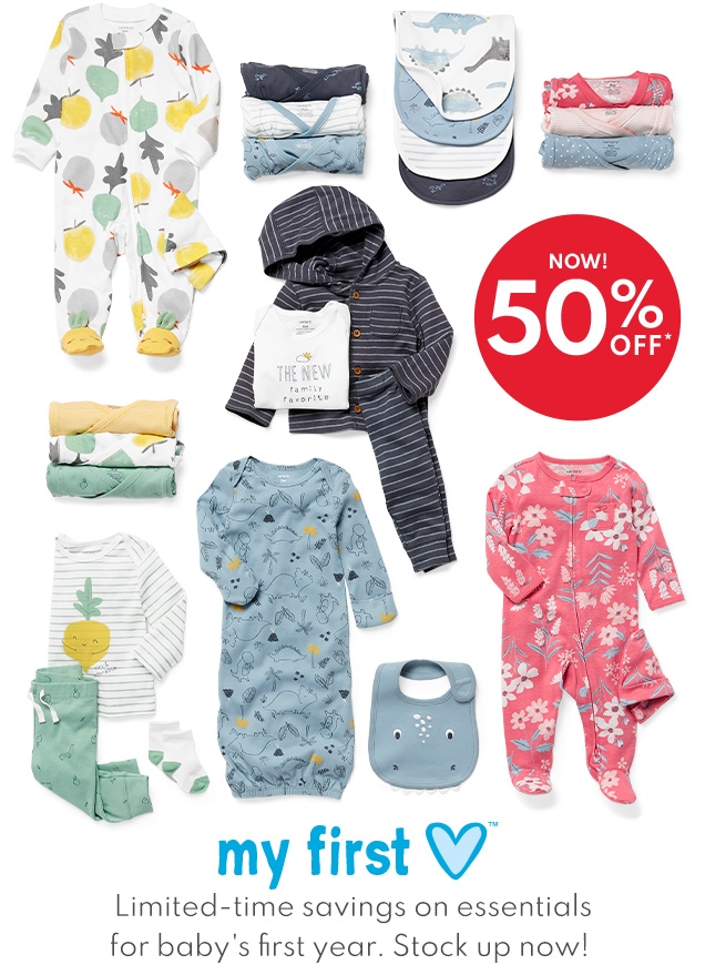NOW! 50% OFF* | MY FIRST LOVE | Limited-time savings on essentials for baby's first year. Stock up now!
