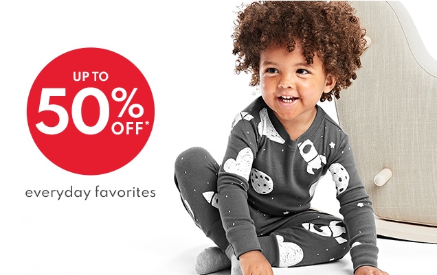 UP TO 50% OFF* | everyday favorites