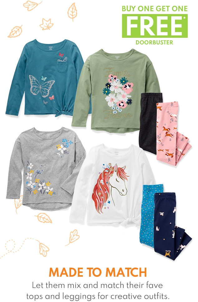 BUY ONE GET ONE FREE* | DOORBUSTER | MADE TO MATCH | Let them mix and match their fave tops and leggings for creative outfis. 