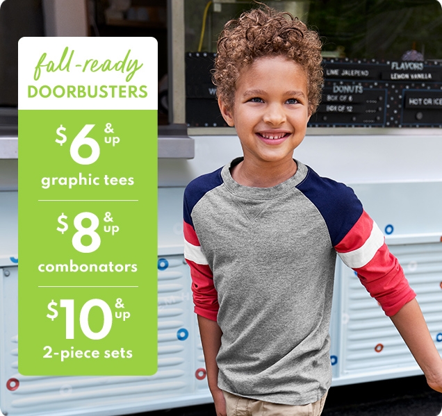 fall-ready DOORBUSTERS | $6 & up graphic tees | $8 & up combonators | $10 & up 2-piece sets 