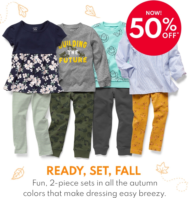 NOW! 50% OFF* | READY, SET, FALL | Fun, 2-piece sets in all the autumn colors that make dressing easy breezy. 