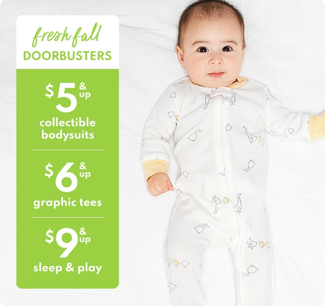 fresh fall DOORBUSTERS | $5 & up collectible bodysuits | $6 & up graphic tees | $9 & up sleep & play