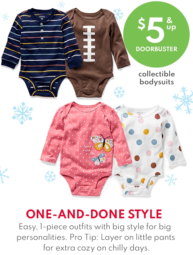 $5 & up DOORBUSTER | collectible bodysuits | ONE-AND-DONE STYLE | Easy, 1-piece outfits with big style for big personalities. Pro Tip: Layer on little pants for extra cozy on chilly days.