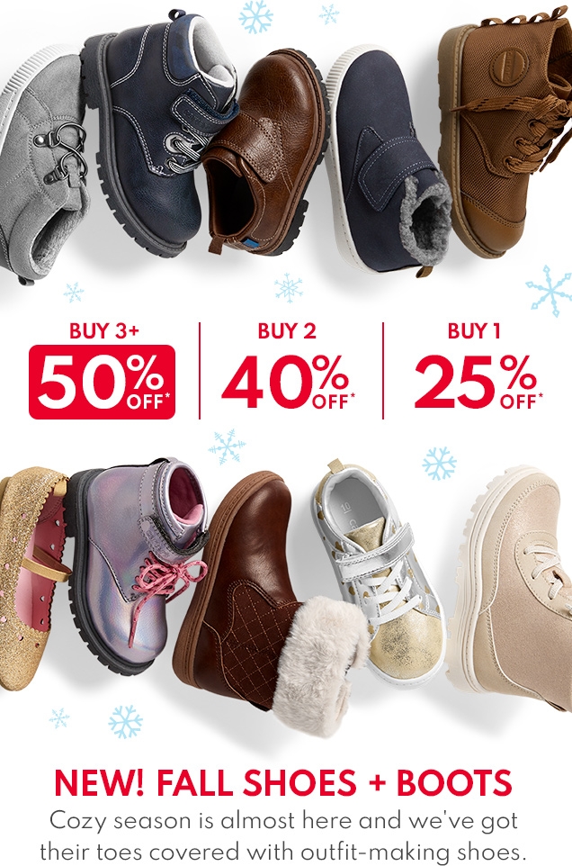 BUY 3+ 50% OFF* | BUY 2 40% OFF* | BUY 1 25% OFF* | NEW! FALL SHOES + BOOTS | Cozy season is almost here and we've got their toes covered with outfit-making shoes.