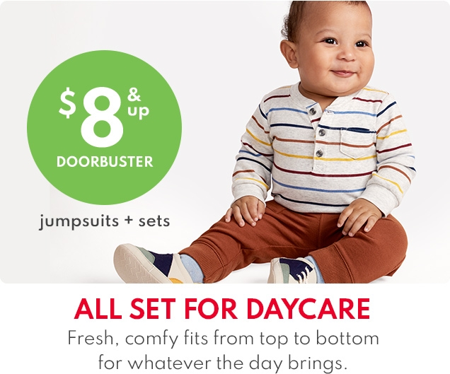 $8 & up DOORBUSTER | jumpsuits & sets | ALL SET FOR DAYCARE | Fresh, comfy fits from top to bottom for whatever the day brings.