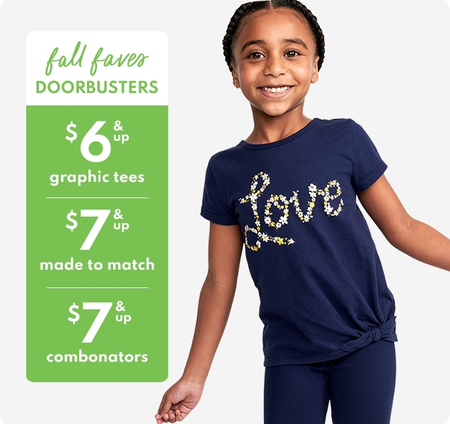 fall faves DOORBUSTERS | $6 & up graphic tees | $7 & up made to match | $7 & up combonators