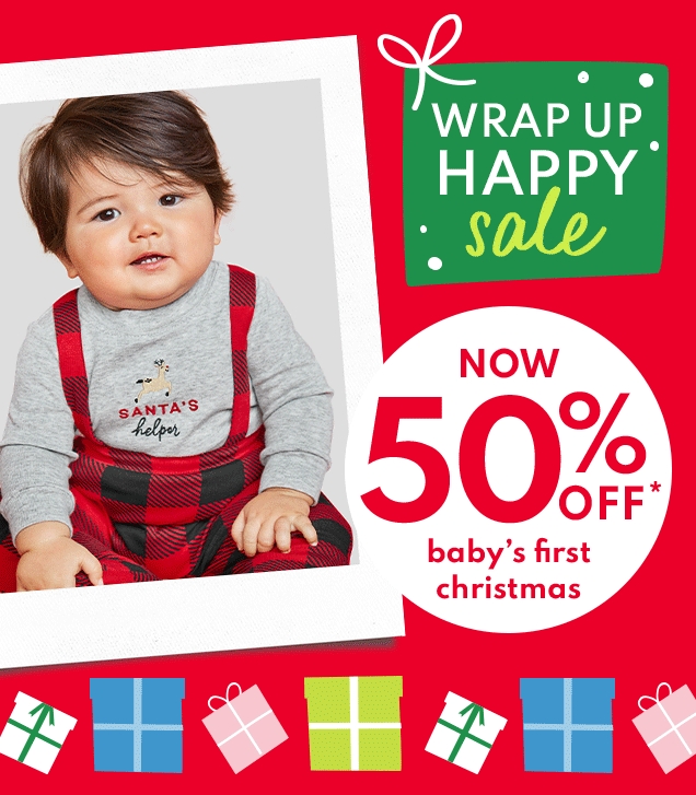 WRAP UP HAPPY sale | NOW 50% OFF* baby's first christmas