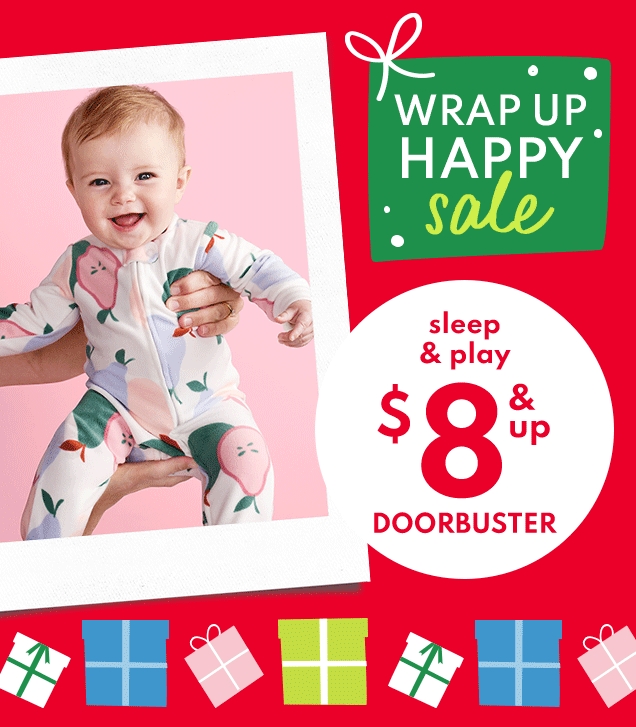 WRAP UP HAPPY sale | sleep & play $8 & up DOORBUSTER