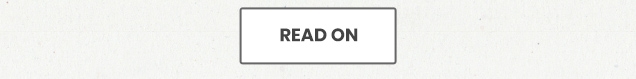 READ ON