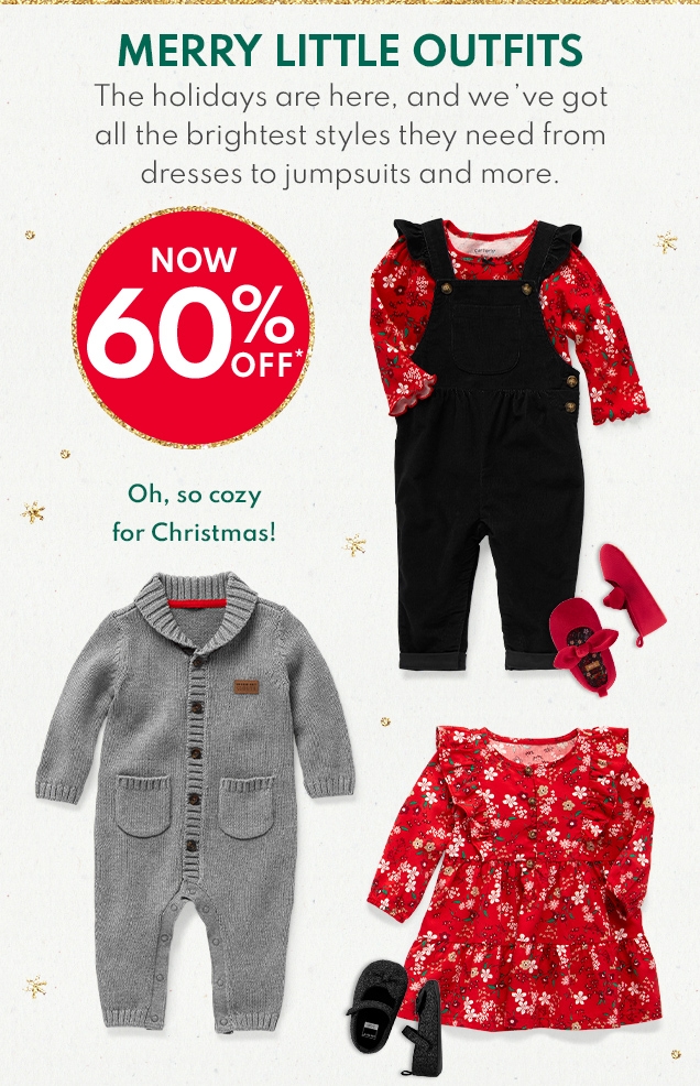 MERRY LITTLE OUTFITS | The holidays are here, and we've got all the brightest styles they need from dresses to jumpsuits and more. | NOW 60% OFF* | Oh, so cozy for Christmas!