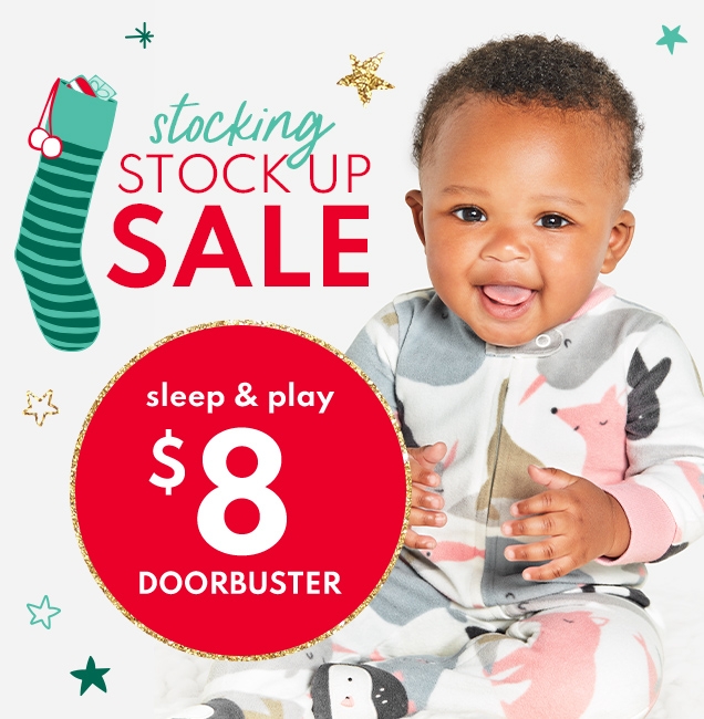 stocking | STOCK UP SALE | sleep & play $8 | DOORBUSTER