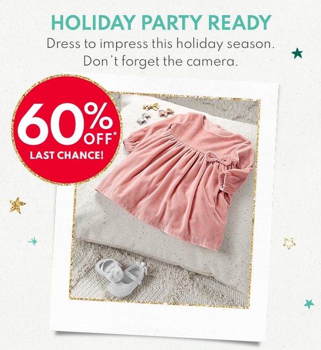 HOLIDAY PARTY READY | Dress to impress this holiday season. Don't forget the camera. 60% OFF* LAST CHANCE!
