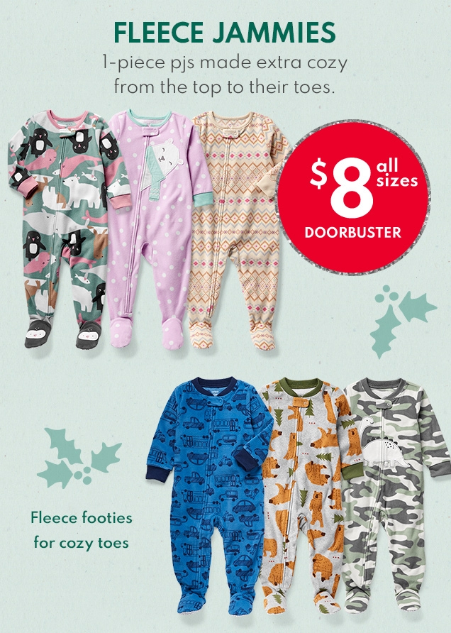 FLEECE JAMMIES | 1-piece pjs made extra cozy from the top to their toes. | $8 all sizes DOORBUSTER | Fleece footies for cozy toes