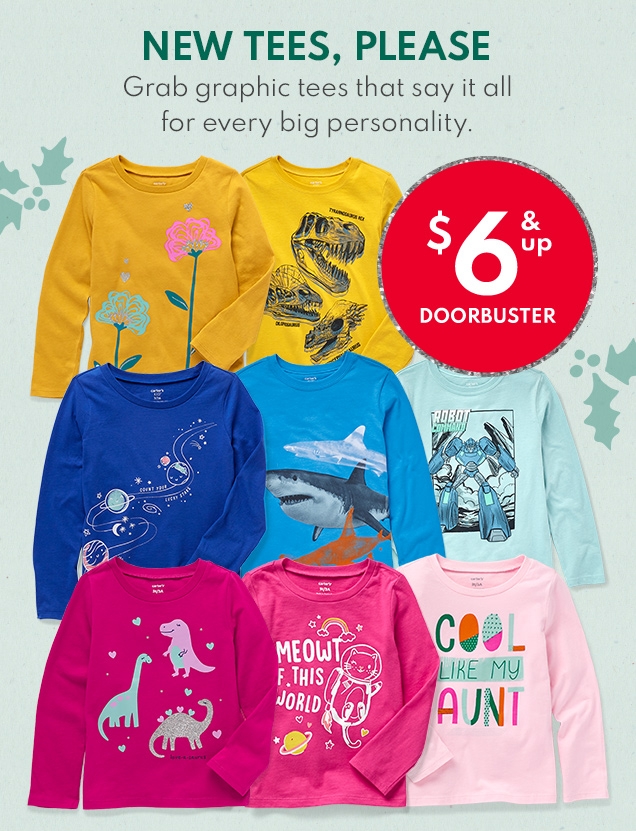 NEW TEES, PLEASE | Grab graphic tees that say it all for every big personality. | $6 & up DOORBUSTER 