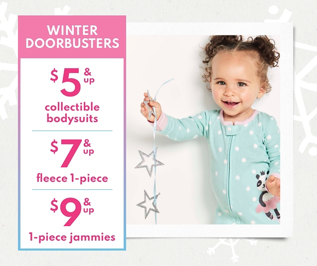WINTER DOORBUSTER | $5 & up collectible bodysuits | $7 & up fleece 1-piece | $9 & up 1-piece jammies