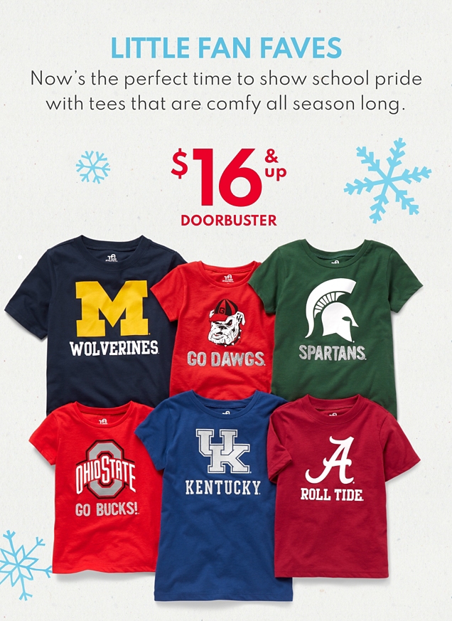 LITTLE FAN FAVES | Now's the perfect time to show school pride with tees that are comfy all season long. | $16 & up DOORBUSTER 
