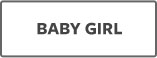 BABY GIRL