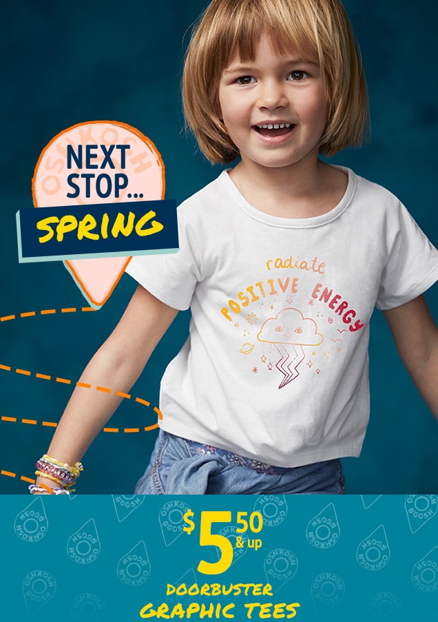 NEXT STOP ... SPRING | $5.50 & UP DOORBUSTER GRAPHIC TEES