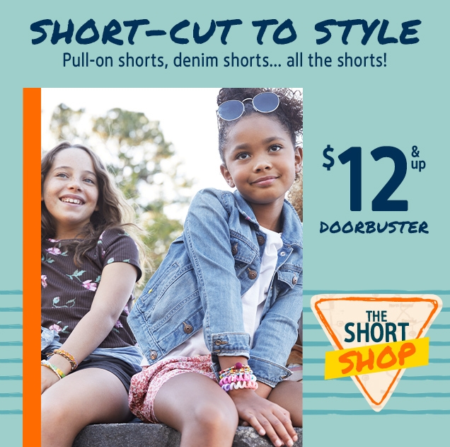 SHORT-CUT TO STYLE | Pull-on shorts, denim shorts... all the shorts! | $ 12 & up | DOORBUSTER | THE SHORT SHOP