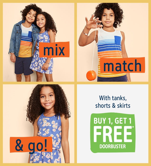 mix match & go! | With tanks shorts & skirts | BUY 1, GET 1 FREE DOORBUSTER
