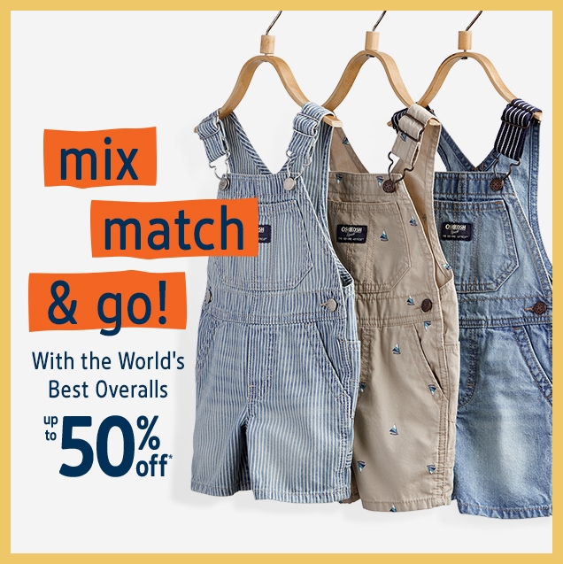 mix match & go! | With the World's Best Overalls up to 50% off*