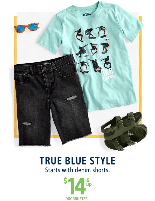 TRUE BLUE STYLE | Starts with denim shorts. | $14 & up DOORBUSTER