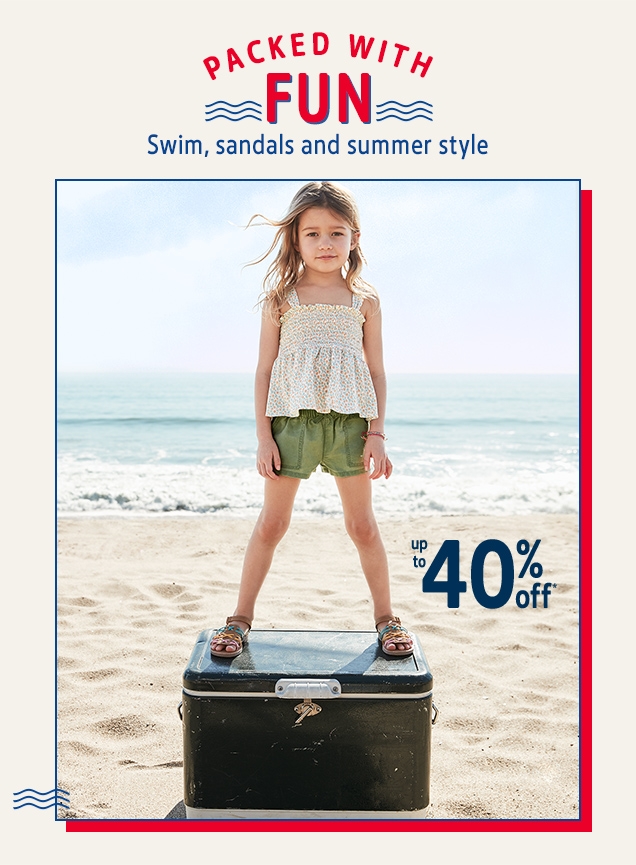 PACKED WITH FUN | Swim, sandals and summer style | up to 40% off*