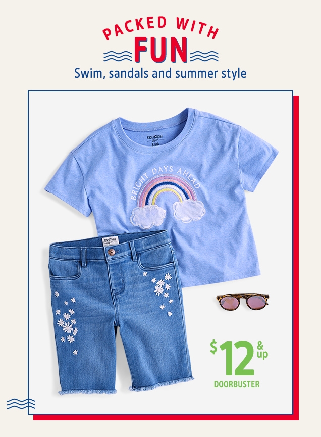 PACKED WITH FUN | Swim, sandals and summer style | $12 & up DOORBUSTER