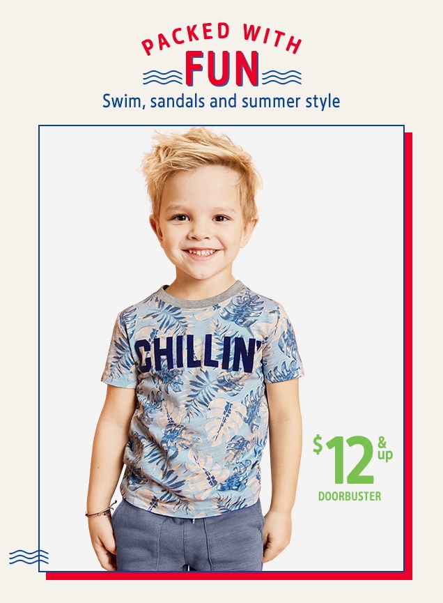 PACKED WITH FUN | Swim, sandals and summer style | $ 12 & up DOORBUSTER