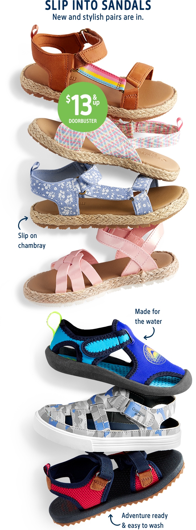 SLIP INTO SANDALS | New stylish pairs are in. | $13 & up | DOORBUSTER | Slip on chambray | Made for the water | Adventure ready & easy to wash