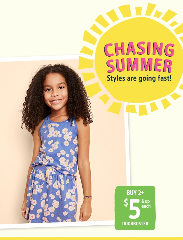 CHASING SUMMER | Styles are going fast! | BUY 2+ $5 & up each | DOORBUSTER