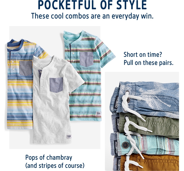 POCKETFUL OF STYLE | These cool combos are an everyday win. | Short on time? Pull on these pairs. | Pops of chambray (and stripes of course)