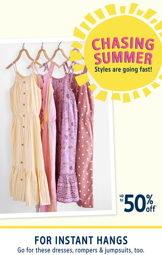 CHASING SUMMER | Styles are going fast! | up to 50% off* | FOR INSTANT HANGS | Go for these dresses, rompers & jumpsuits, too.