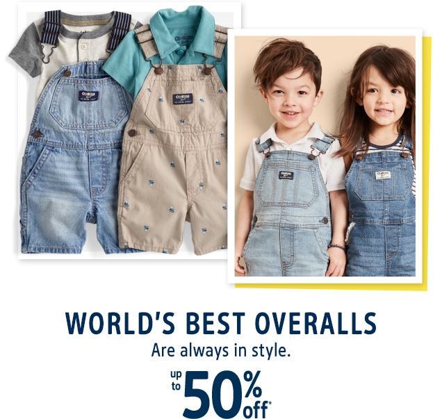 WORLD'S BEST OVERALLS | Are always in style. | up to 50% off* 