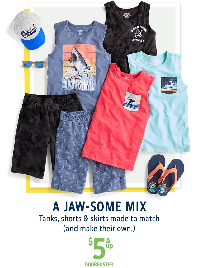 A JAW-SOME MIX | Tanks, shorts & skirts made to match (and make their own.) | $5 & up | DOORBUSTER