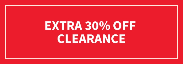 EXTRA 30% OFF CLEARANCE 