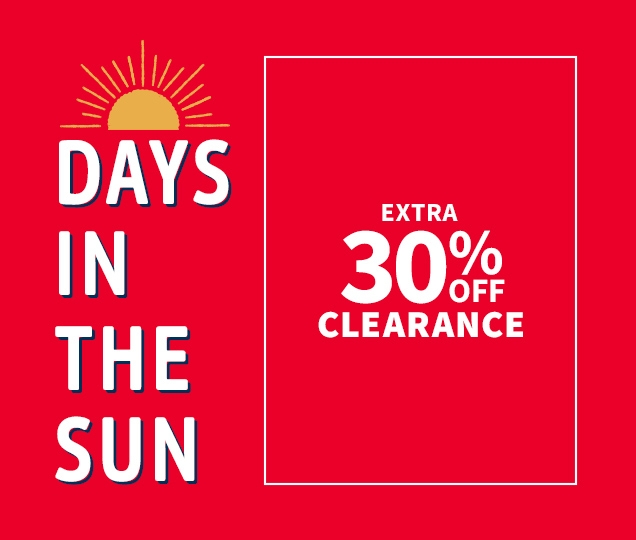 DAYS IN THE SUN | EXTRA 30% OFF CLEARANCE
