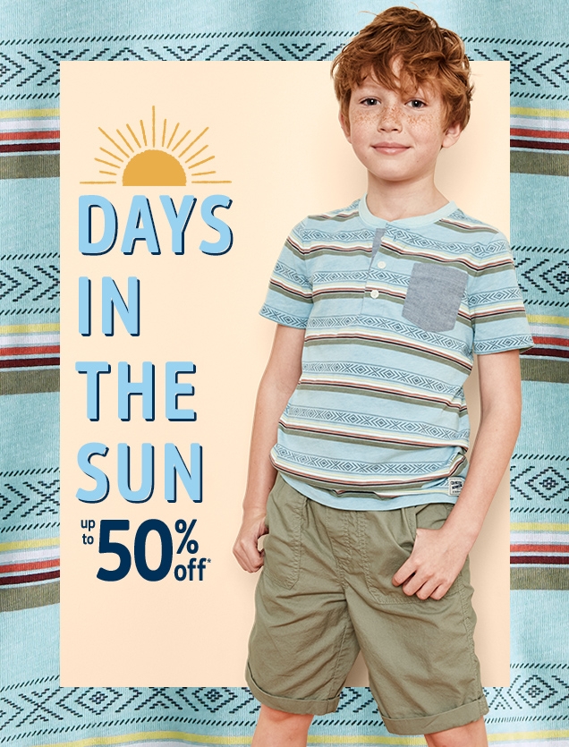 DAYS IN THE SUN | up to 50% off*
