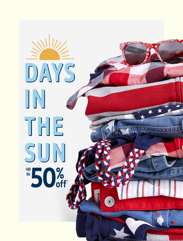 DAYS IN THE SUN | up to 50% off*